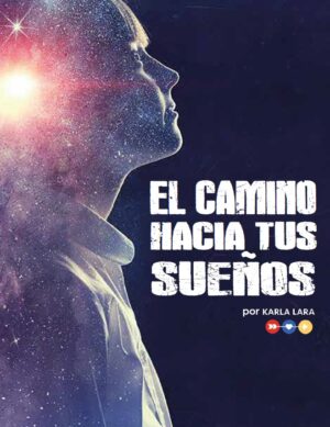 El camino de tus sueños